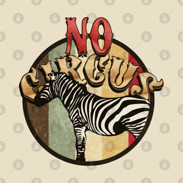 No Circus Zebra by CTShirts