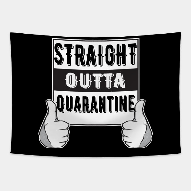 Straight Outta Quarantine Tapestry by SinBle