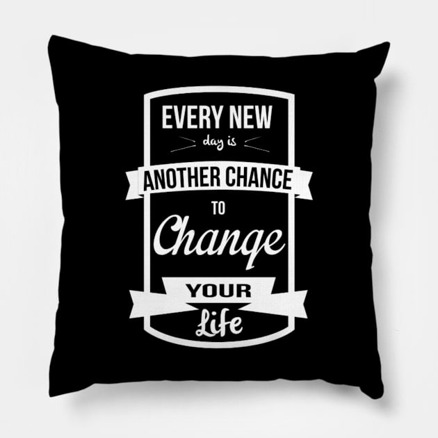 Change your life Pillow by Kdesign