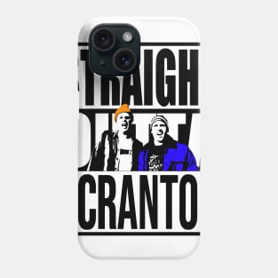 Straight outta Scranton Phone Case