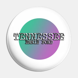 Tennessee Ernie Ford Pin