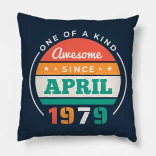 Retro Awesome Since April 1979 Birthday Vintage Bday 1979 Pillow