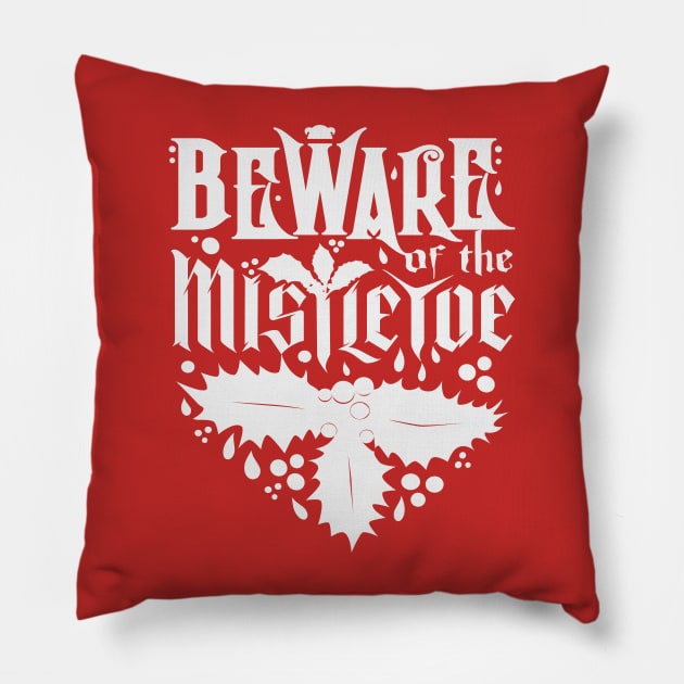 Beware of the Mistletoe Pillow by Odin Asatro