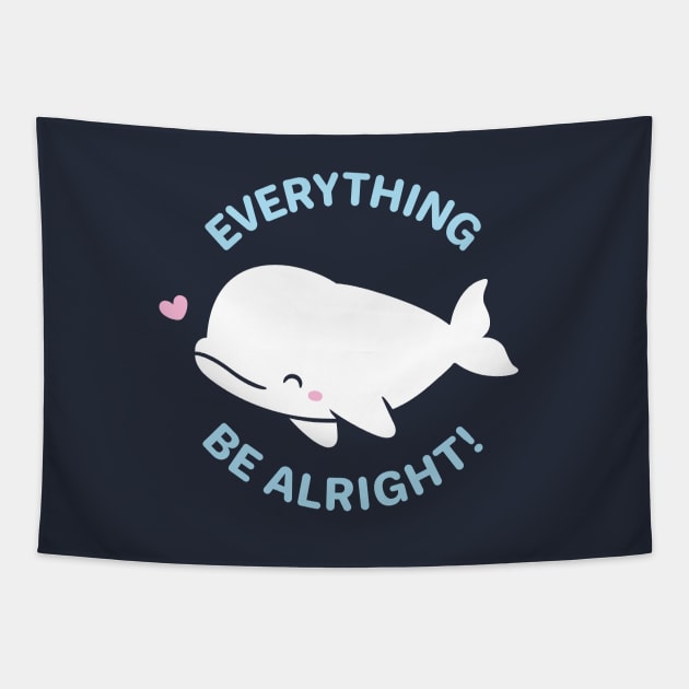 Everything Whale Be Alright Tapestry by rustydoodle