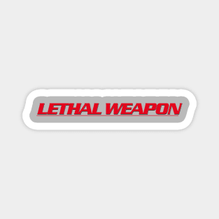 Lethal Weapon Titles (straight version) Magnet