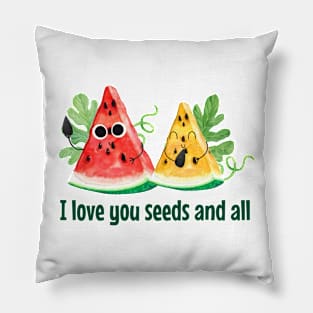 I Love You Seeds At All - funny watermelon pun Pillow