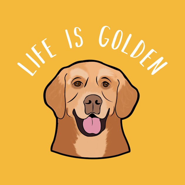 Life Is Golden Retriever Funny Dog Puppy by charlescheshire