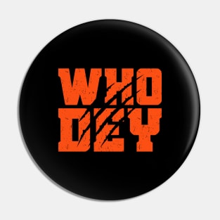 Who Dey with Tiger Scratch Pin