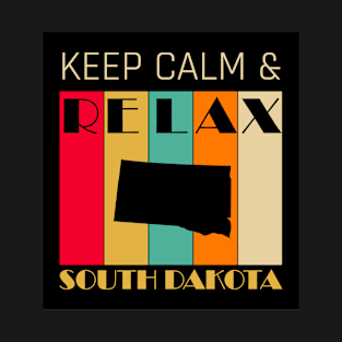 SOUTH DAKOTA - US STATE MAP - KEEP CALM & RELAX T-Shirt