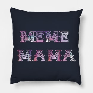 Meme Mama Pillow