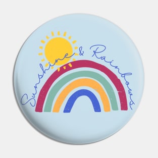 Sunshine & Rainbows Pin