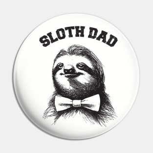 sloth dad Pin
