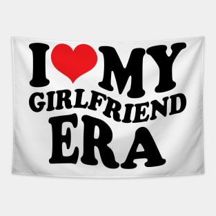 I Love My Girlfriend Era Tapestry