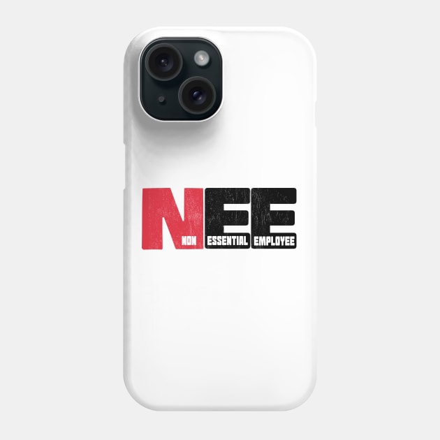 Non Essential Employee Phone Case by All About Nerds