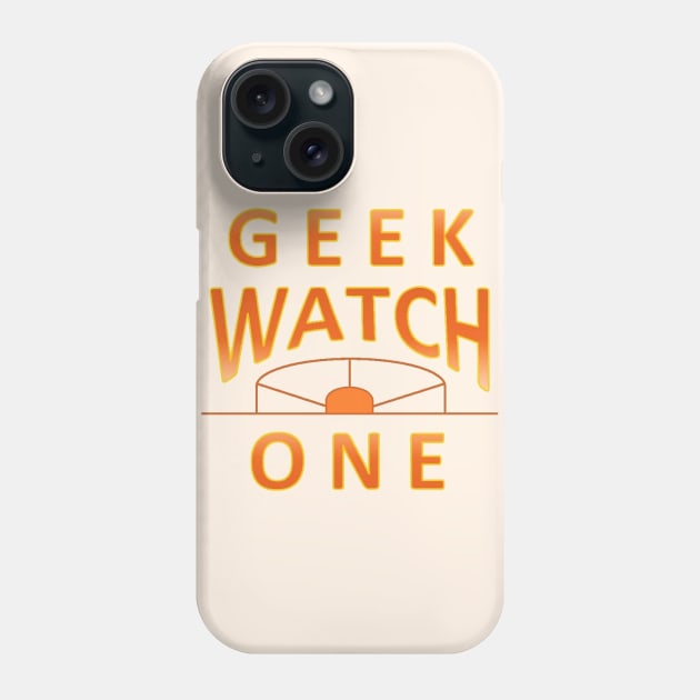 Banzai Geek Watch One! Phone Case by geekwatchone