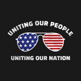 Uniting Our People Uniting Our Nation | Presidential Quote Inauguration Day 2021 T-Shirt