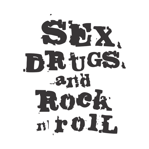 Sex, Drugs, & Rock n Roll by fernandaffp