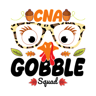 CNA Nurse Gobble Squad Nursing Lover Turkey Thanksgiving Funny Nurse T-Shirt