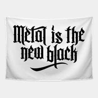 Metal is the new black No.1 (black) Tapestry