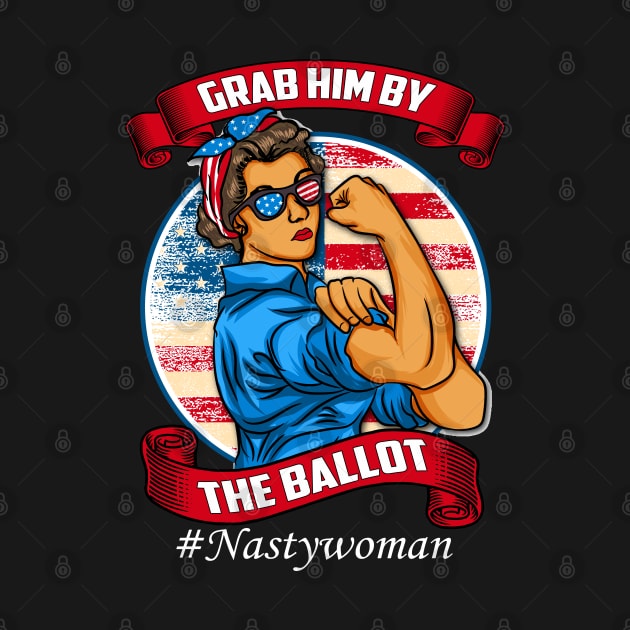 Grab Him By The Ballot Vote Democrat Vintage Nasty Woman Tee by Printofi.com