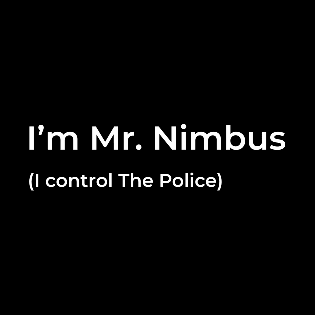 I'm Mr. Nimbus by GonzoWear