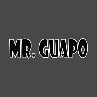 Mr. Guapo T-Shirt