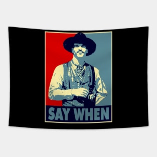 SAY WHEN Tapestry