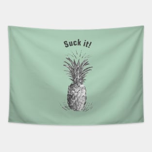 Suck it. Tapestry