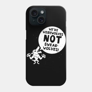 SWEAR-WOLVES! Phone Case