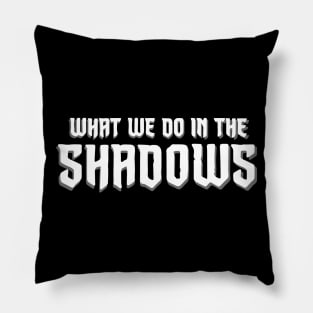 What We Do In The Shadows Pillow