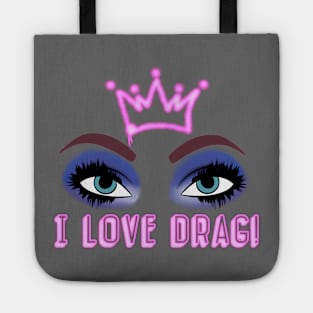 I LOVE DRAG Tote