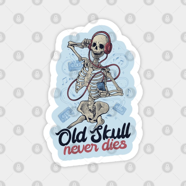 Old Skull Never Dies - Death Music Gift Magnet by eduely