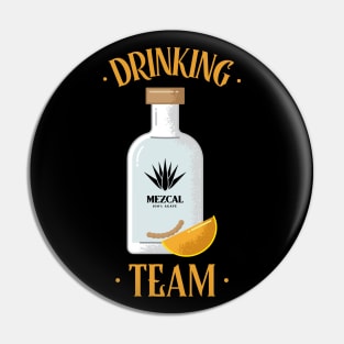 Mezcal Drinking Team Tequila Pin