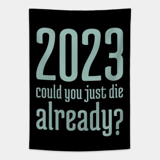 2023 Could You Jest Die Already? - 7 Tapestry