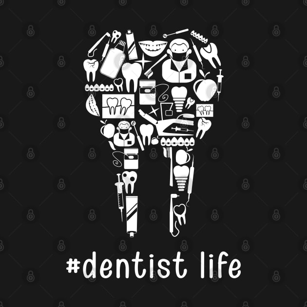 Dentist Life by KC Happy Shop