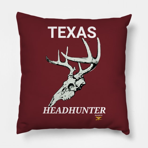 TEXAS HEADHUNTER Pillow by disposable762