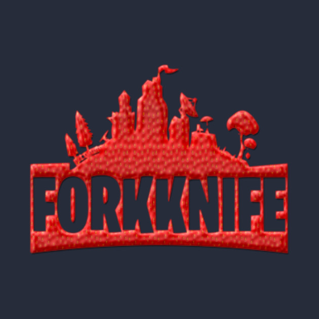 Fork Knife Game Funny Forknite Meme Fortnite Battle Royale T Shirt