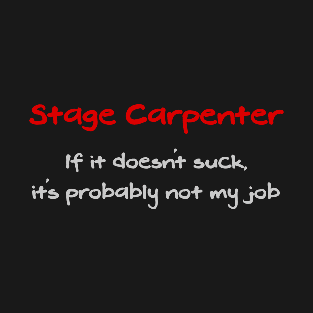 Stage Carpenter by TheatreThoughts