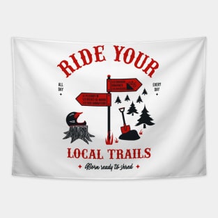 Ride your local trails Tapestry