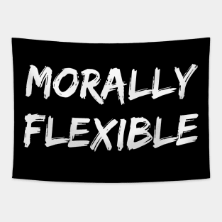 Morally Flexible Tapestry