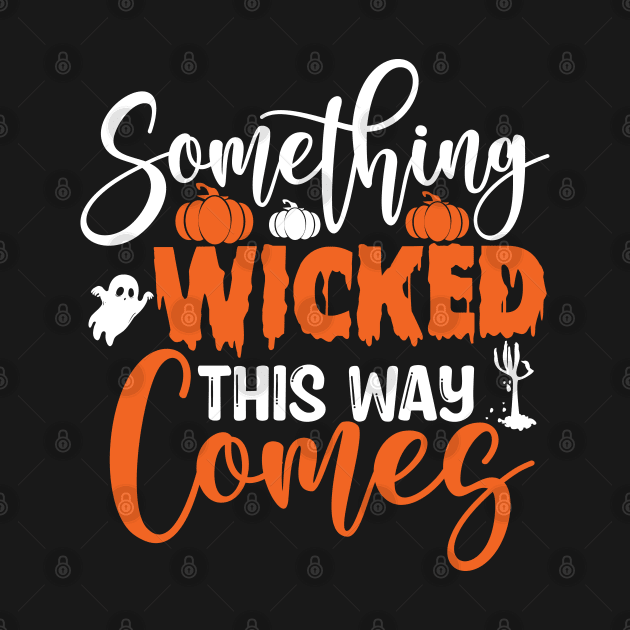 Something wicked this way comes by Cuteepi