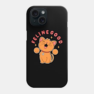 Feline Good Phone Case