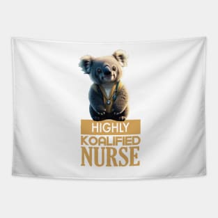 Just a Highly Koalified Nurse Koala Tapestry