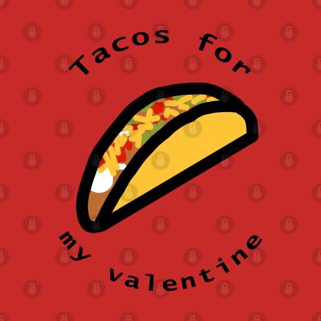 Tacos for My Valentine by ellenhenryart