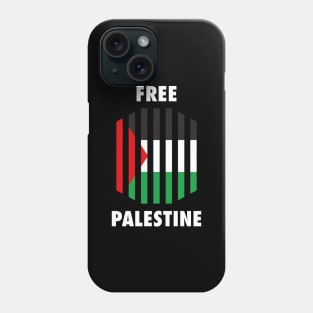 Free Palestine - Palestinian Flag Shows Their Freedom Phone Case