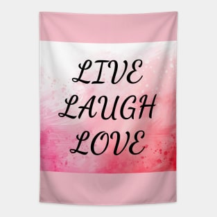 Live Laugh Love Tapestry