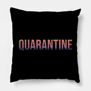 Quarantine Pillow