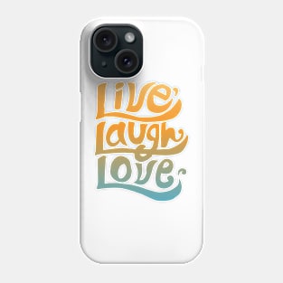 Live Laugh Love Typography Good Vibes Phone Case