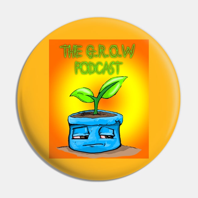 The G.R.O.W. Podcast Pin by Art Of Lunatik
