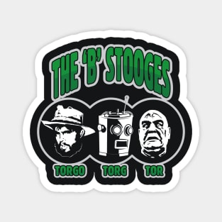 The B Stooges Magnet